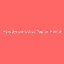 Aerodynamisches Papier-Hemd