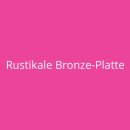 Rustikale Bronze-Platte
