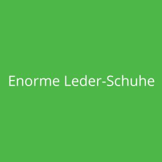 Enorme Leder-Schuhe