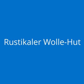 Rustikaler Wolle-Hut