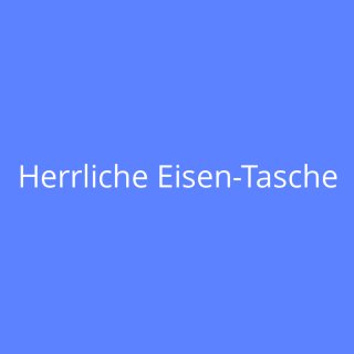 Herrliche Eisen-Tasche