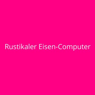 Rustikaler Eisen-Computer